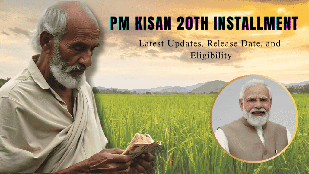 PM Kisan 20th Installment,PM Kisan 20th Installment, PM Kisan Yojana, 20th Installment Release Date, PM Kisan Eligibility, e-KYC Update, Farmer Financial Support, PM Kisan Status Check