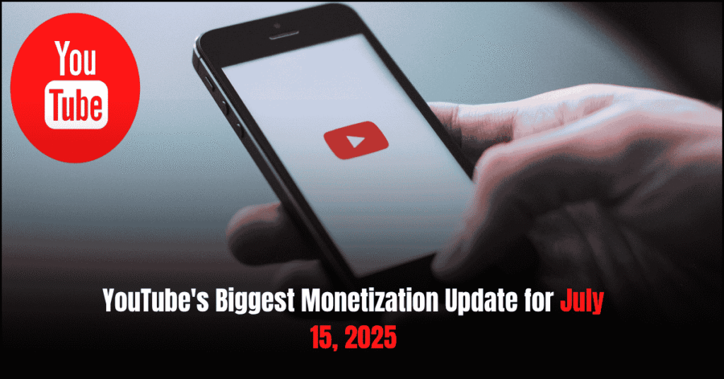 YouTube Monetization Biggest Update for 2025